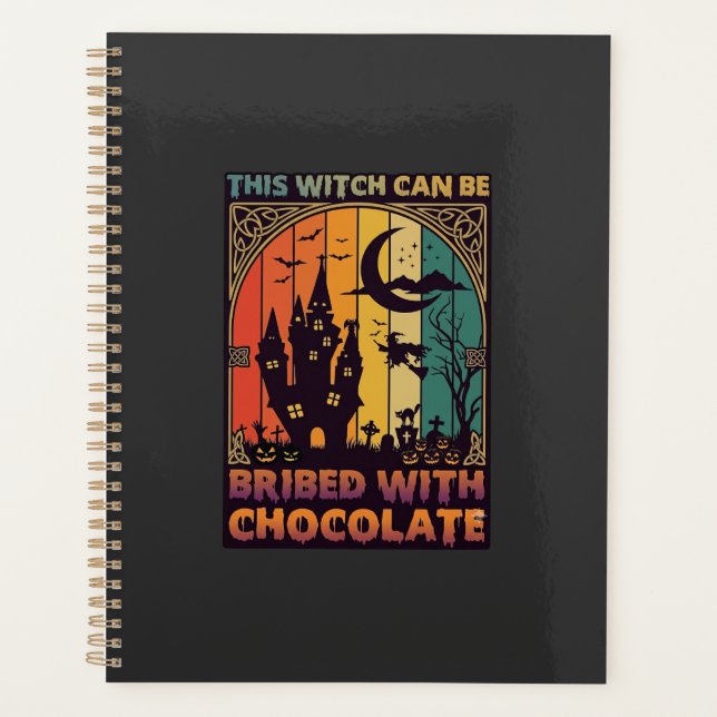 Halloween This Witch Can Be Bribed Chocolate Haunt Planner (Front)