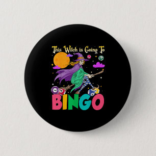 Halloween This Witch Is Going To Bingo 2 Inch Round Button