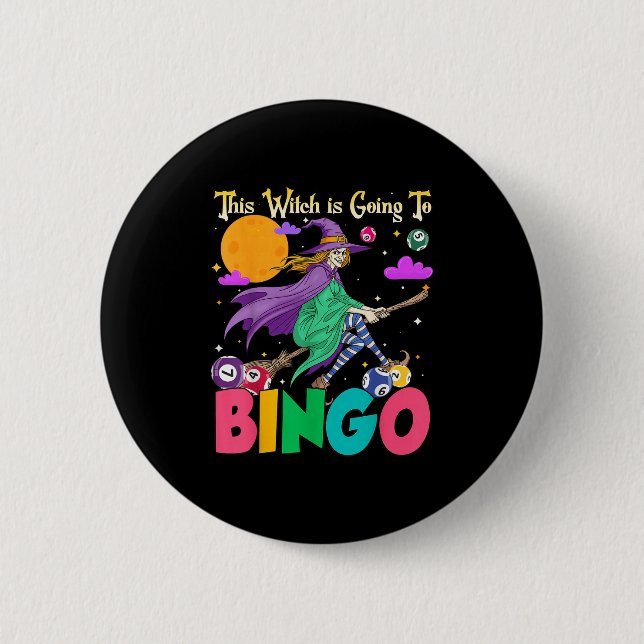 Halloween This Witch Is Going To Bingo  2 Inch Round Button (Front)