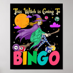 Halloween This Witch Is Going To Bingo  Poster