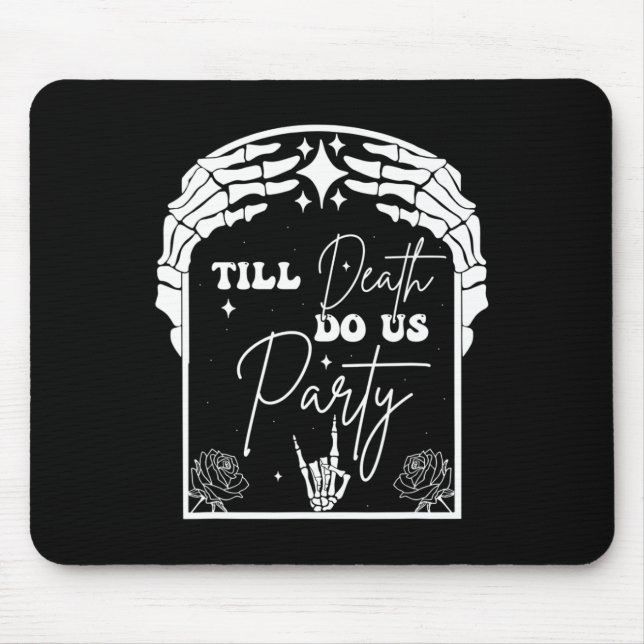 Halloween Til Death Do Us Party Bachelorette Match Mouse Pad (Front)