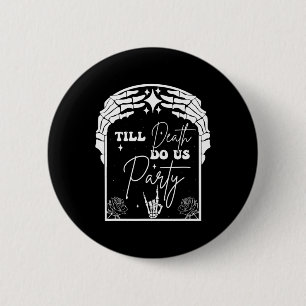 Halloween Til Death Do Us Party Chelorette Matchin 2 Inch Round Button