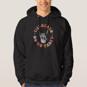 Halloween Till Death Do Us Party Bridesmaid Bachel Hoodie