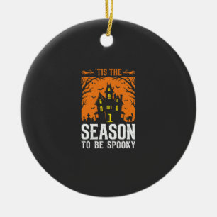 Halloween Tis The Season To Be Spooky Design_1 Ceramic Ornament