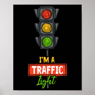 Halloween Traffic Light I'm A Traffic Light  Poster