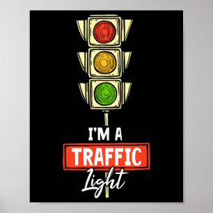 Halloween Traffic Light Lover I'm A Traffic Light Poster