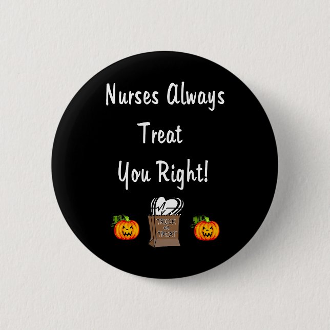 Halloween Treat For Nurses 2 Inch Round Button (Front)