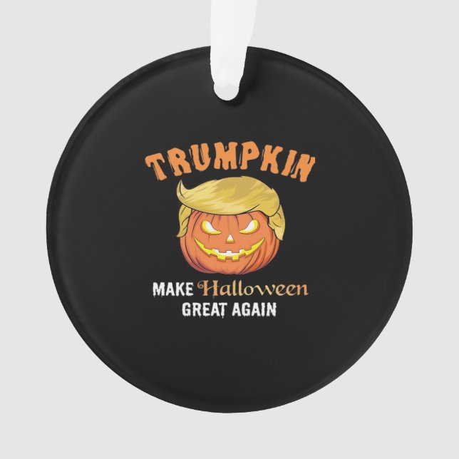 Halloween Trumpkin - Make Halloween Great Again  Ornament (Front)