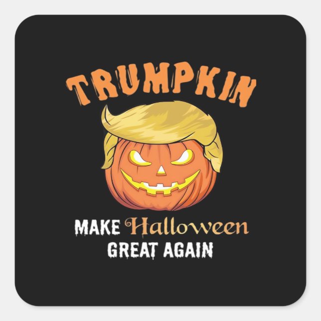Halloween Trumpkin - Make Halloween Great Again  Square Sticker (Front)