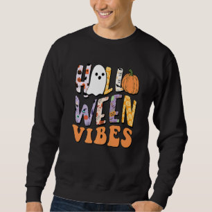 Halloween Vibes Halloween Party Costume Pumpkin Gh Sweatshirt