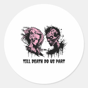 Halloween Wedding Gothic Bride Groom Zombies Till Classic Round Sticker