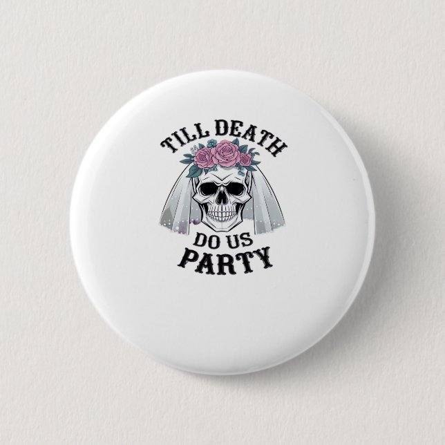 Halloween Wedding Spooky - Till Death Do Us Party 2 Inch Round Button (Front)