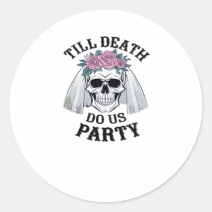 Halloween Wedding Spooky - Till Death Do Us Party Classic Round Sticker