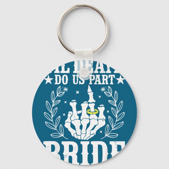 Halloween wedding til death do part bride skeleton keychain (Front)