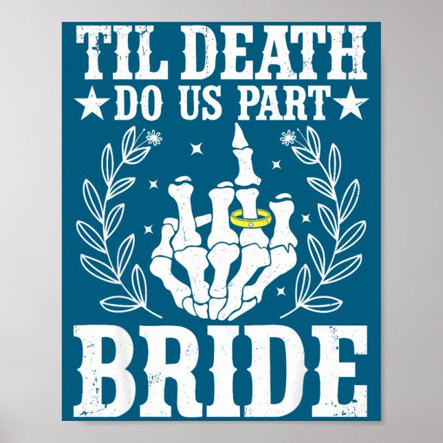Halloween wedding til death do part bride skeleton poster (Front)