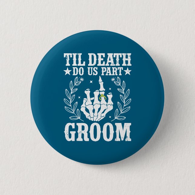 Halloween wedding til death do part groom skeleton 2 inch round button (Front)