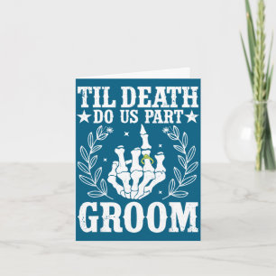 Halloween wedding til death do part groom skeleton card
