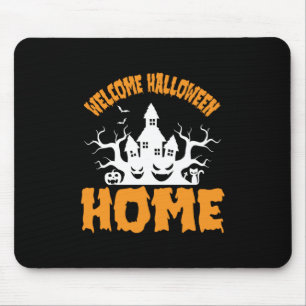 Halloween Welcome Halloween Home Birthday Mouse Pad