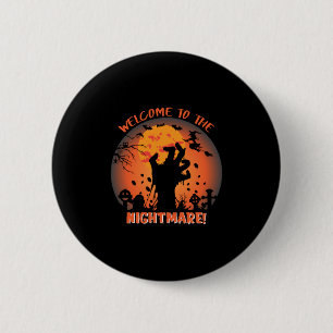 Halloween Welcome To The Nightmare 2 Inch Round Button
