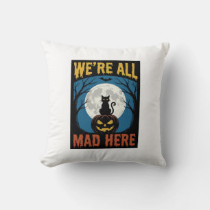 Halloween Were All Mad Here Moon Cat Pumpkin Throw Pillow