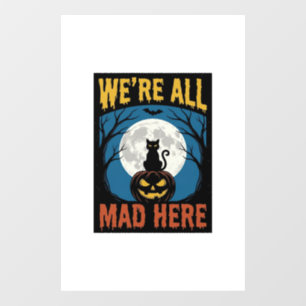 Halloween Were All Mad Here Moon Cat Pumpkin Window Cling