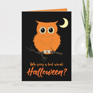 Halloween Who gives a Hoot Owl Humour Card