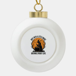 Halloween Wife Shirt Vintage Witch Cauldron Humour Ceramic Ball Christmas Ornament