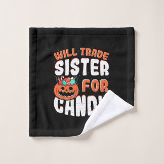 Halloween Will Trade Sister For Candy Wash Cloth