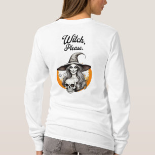 Halloween Witch and Skeleton Witch Please  T-Shirt