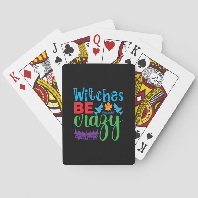 Halloween Witch Be Crazy Playing Cards (Back)