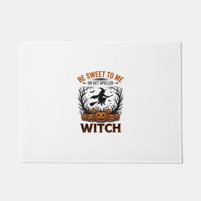 Halloween Witch Design Be Sweet Or Get Spelled_1 Doormat (Front)
