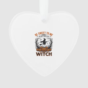 Halloween Witch Design Be Sweet Or Get Spelled_1 Ornament