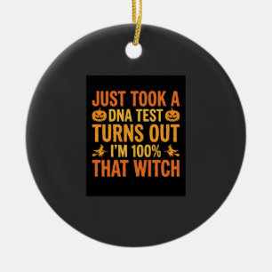 Halloween Witch DNA Test Funny Design Ceramic Ornament