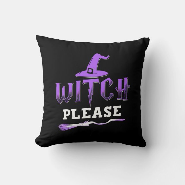Halloween Witch Please Throw Pillow (Front)