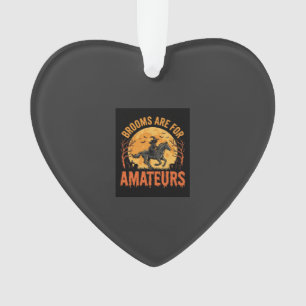 Halloween Witch Rider Horse Brooms Are For Amateur Ornament