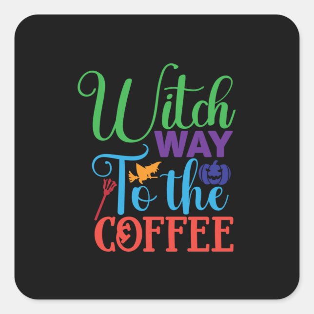 Halloween Witch Way To The Coffee Square Sticker (Front)