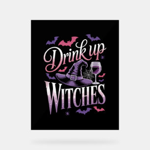 Halloween Witch Wine – Drink Up Acrylic Sign