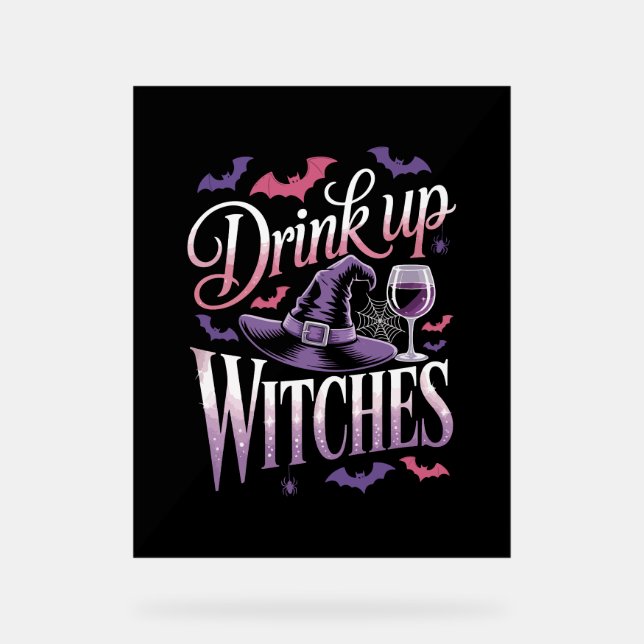 Halloween Witch Wine – Drink Up Acrylic Sign (Front)