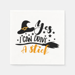 Halloween Witch Yes I Can Drive A Stick Napkin