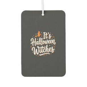 Halloween Witches Cute Witch Quote Design_1 Air Freshener