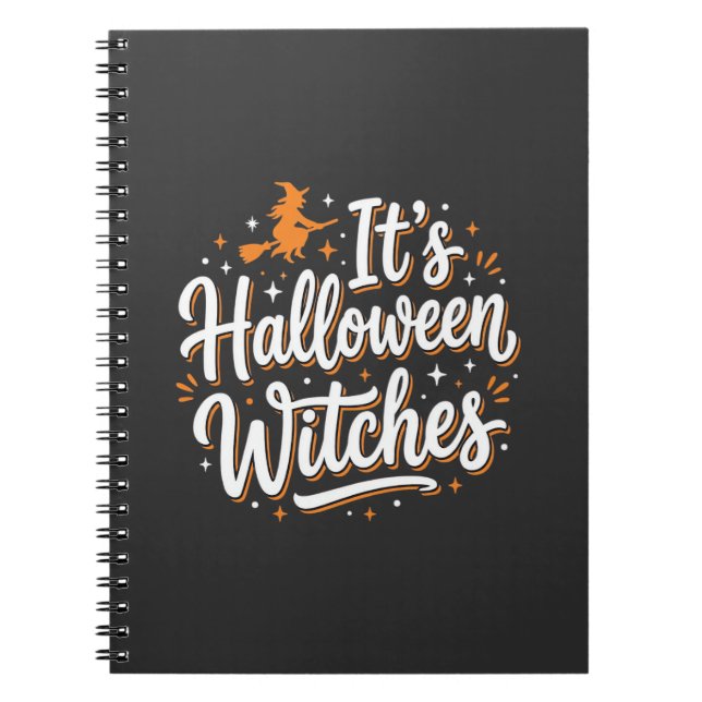 Halloween Witches Cute Witch Quote Design_1 Notebook (Front)