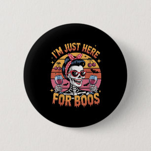 Halloween Women Funny I'm Just Here For The Boos S 2 Inch Round Button