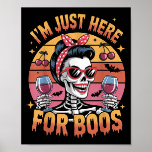 Halloween Women Funny Im Just Here For The Boos Sk Poster