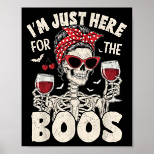 Halloween Women Funny Im Just Here For The Boos Sk Poster