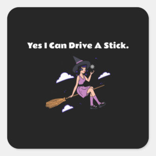 Halloween - Yes I Can Drive a Stick Square Sticker