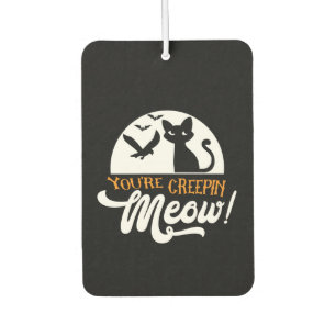 Halloween You Are Creepin Meow Birthday Air Freshener