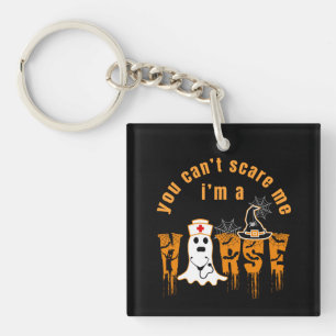 HALLOWEEN YOU CAN'T SCARE ME I'M A NURSE KEYCHAIN
