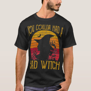 Halloween You Could had a Bad Witch Vintage  T-Shirt