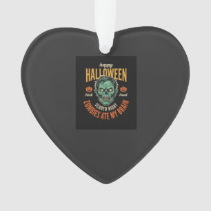 Halloween Zombies Ate My Brain Ornament