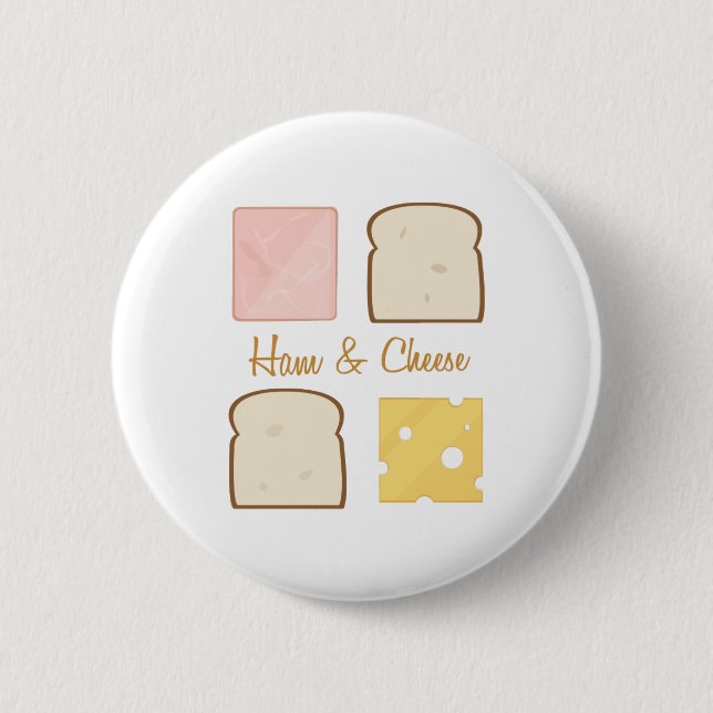 Ham & Cheese 2 Inch Round Button (Front)